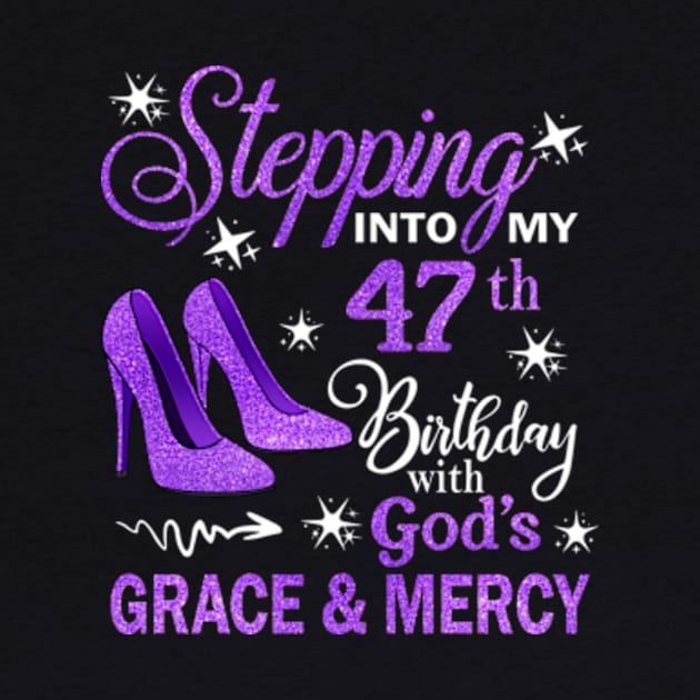 Stepping Into My 47th Birthday With God's Grace & Mercy Bday by MaxACarter